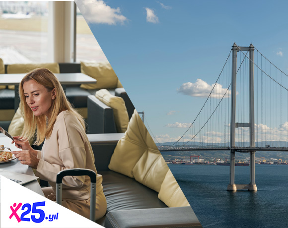 Maximum’un 25. yılına özel 25 Mayıs’ta Osmangazi Köprü Geçiş Ücretinde ve seçili Lounge'larda %100 indirim! 