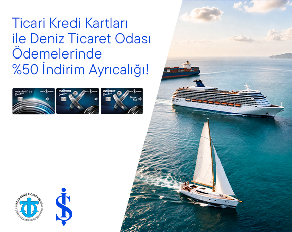 Ticari Kredi Kartları ile Deniz Ticaret Odası Ödemelerinde %50 İndirim Ayrıcalığı!
