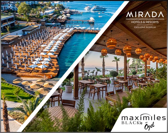Maximiles Black’e Özel Mirada Exclusive Bodrum'da İndirim Ayrıcalıkları Sizi Bekliyor!